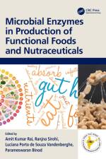 Microbial Enzymes in Production of Functional Foods and Nutraceuticals af Amit Kumar Rai
