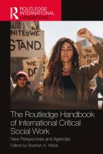The Routledge Handbook of International Critical Social Work af Stephen A Webb