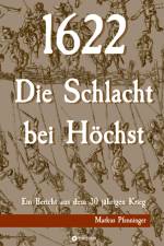 1622 - Die Schlacht bei Höchst af Markus Pfenninger