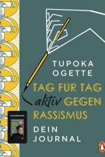 Tag für Tag aktiv gegen Rassismus af Tupoka Ogette