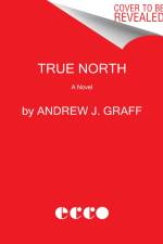 True North af Andrew J Graff