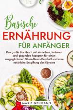 Basische Ernährung für Anfänger af Marie Neumann