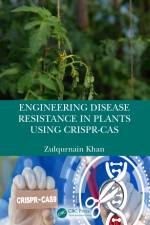 Engineering Disease Resistance in Plants using CRISPR-Cas af Zulqurnain Khan