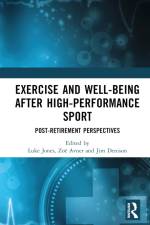 Exercise and Well-Being after High-Performance Sport af Luke Jones
