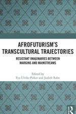 Afrofuturism's Transcultural Trajectories af Eva Ulrike Pirker