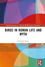 Birds in Roman Life and Myth af Ashleigh Green