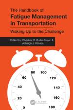 The Handbook of Fatigue Management in Transportation af Christina M Rudin-Brown