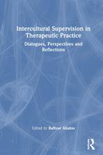 Intercultural Supervision in Therapeutic Practice af Baffour Ababio
