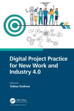 Digital Project Practice for New Work and Industry 4.0 af Tobias Endress