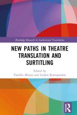 New Paths in Theatre Translation and Surtitling af Vasiliki Misiou
