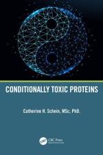 Conditionally Toxic Proteins af Catherine H Schein