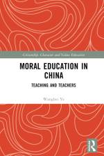 Moral Education in China af Wangbei Ye