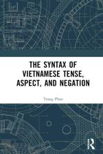 The Syntax of Vietnamese Tense, Aspect, and Negation af Trang Phan