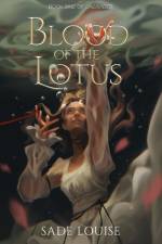 Blood of the Lotus af Sade Louise
