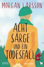 Acht Särge und ein Todesfall af Morgan Larsson