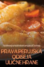 PRAVA PERUJSKA ODISEJA ULI¿NE HRANE af Nik Turk