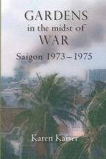 Gardens in the Midst of War af Karen Kaiser
