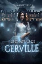 Le Château de Cerville af Charlotte Elpis