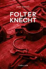 Folterknecht af Tom Davids