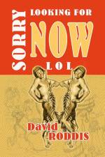 Sorry Looking for Now LOL af David Roddis