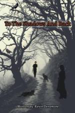 To The Shadows and Back af Kevin Densmore