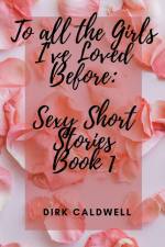 To All the Girls I've Loved Before af Dirk Caldwell