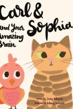 Carl and Sophia and Your Amazing Brain af Jody Moore