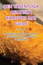 DEN VÄSENTLIGA ASIATISKA KOMFORT MAT GUIDE af Oskar Bengtsson