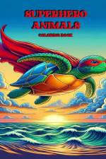 Superhero Animals Coloring Book af James Howard