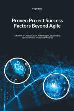 Proven Project Succes Factors Beyond Agile af Holger Lörz