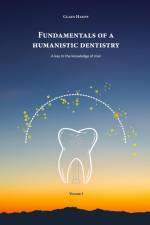 Fundamentals of a Humanistic Dentistry af Claus Haupt