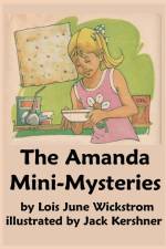 The Amanda Mini-Mysteries af Lois J Wickstrom