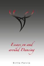 Essays on and around dancing af Riitta Parvia