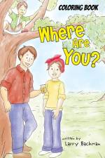 Where Are You? (Coloring Book) af Larry Bachman