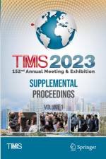 TMS 2023 152nd Annual Meeting & Exhibition Supplemental Proceedings