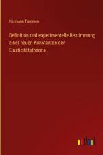 Definition und experimentelle Bestimmung einer neuen Konstanten der Elasticitätstheorie af Hermann Tammen