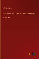 Das Klima von Chile und Westpatagonien af Alfred Hettner