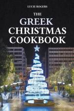 The Greek Christmas Cookbook af Lucie Rogers