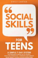 Social Skills for Teens af Emily Carter