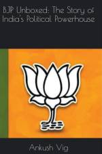 BJP Unboxed af Ankush Vig
