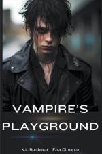 Vampire's Playground af K. L. Bordeaux