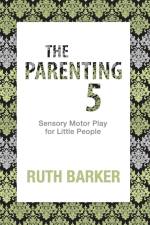 The Parenting 5 af Ruth Barker