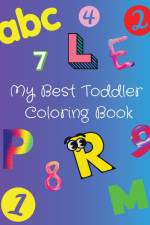 My Best Toddler Coloring Book af Alro Bdr