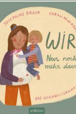 Wir. Nur noch mehr davon. af Josephine Bauer