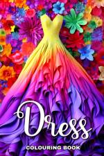 Dress Colouring Book af Camelia Camy