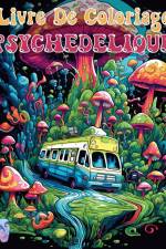 Livre De Coloriage Psychedelique af Rita Z. Adams