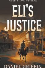 Eli's Justice af Daniel Griffin