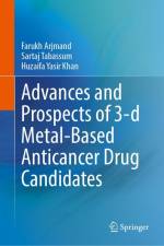 Advances and Prospects of 3-D Metal-Based Anticancer Drug Candidates af Farukh Arjmand
