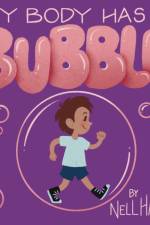 My Body has a Bubble af Nell Harris