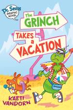 Dr. Seuss Graphic Novel: The Grinch Takes a Vacation af Kaeti Vandorn